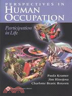 Perspectives in Human Occupation ─ Participation in Life