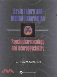 Brain Injury and Mental Retardation—Psychopharmacology and Neuropsychiatry