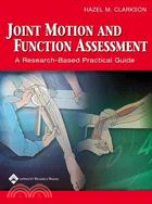 Joint Motion And Function Assessment ─ A Research-based Practical Guide