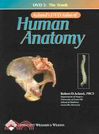 Acland's DVD Atlas of Human Anatomy: The Trunk