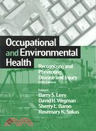 Occupational And Environmental Health: Recognizing And Preventing Disease And Injury