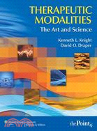 Therapeutic Modalities: The Art And Science