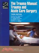 The Trauma Manual: Trauma and Acute Care Surgery