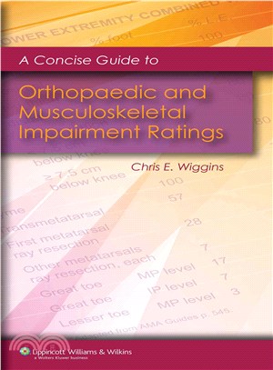 A Concise Guide to Orthopaedic And Musculoskeletal Impairment Ratings