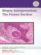 Biopsy Interpretation: The Frozen Section