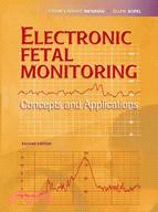 Electronic Fetal Monitoring ─ Concepts and Applications