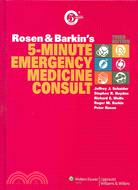 Rosen and Barkin's 5-Minute Emergency Medicine Consult