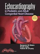 Echocardiography in Pediatric and Adult Congenital Heart Disease