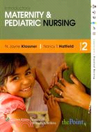Introductory Maternity and Pediatric Nursing