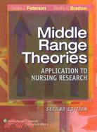 Middle Range Theories: Application to Nursing Research