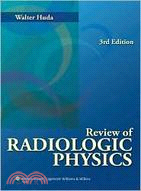 Review of Radiologic Physics