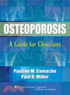 Osteoporosis A Guide for Clinicians