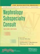 Nephrology Subspecialty Consult: The Washington Manual Subspecialty Consult Series