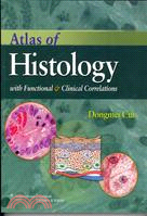 Atlas of Histology ─ With Functional and Clinical Correlations