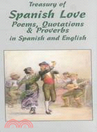 Treasury of Spanish Love: Poems, Quotations and Proverbs : In Spanish and English