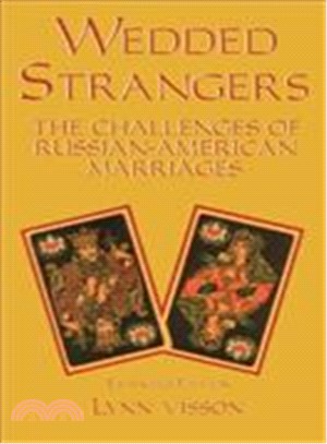 Wedded Strangers: The Challenges of Russian-American Marriages