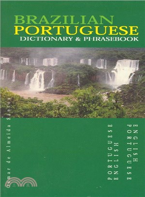 Brazilian Portuguese-English Dictionary & Phrasebook ─ English-Brazilian Portuguese