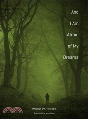 And I Am Afraid of My Dreams