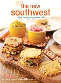 The New Southwest ― Classic Flavors With a Modern Twist