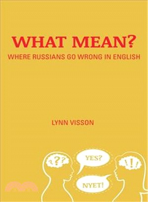 What Mean? ─ Where Russians Go Wrong in English