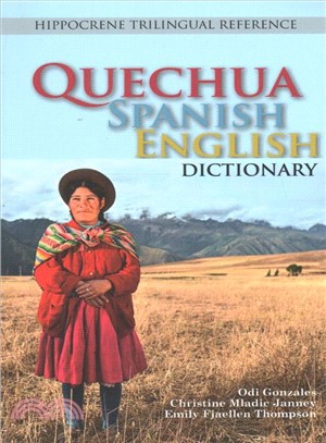 Quechua-spanish-english Dictionary ─ A Hippocrene Trilingual Reference