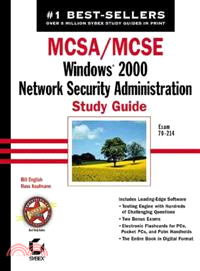 MCSA/MCSE WINDOWS 2000 NETWORK SECURITY ADMINISTRATION STUDY GUIDE +CD EXAM NUMBER 70/214