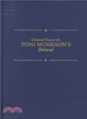 Critical Essays on Toni Morrison's Beloved