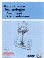 REMEDIATION TECHNOLOGIES FOR SOILS AND GROUNDWATER