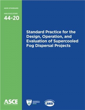 Standard Practice for the Design, Operation, and Evaluation of Supercooled Fog Dispersal Projects