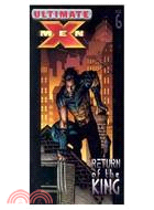 Ultimate X-Men ─ Return of the King