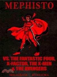 Mephisto Vs. the Fantastic Four, X-Factor, the X-Men & the Avengers