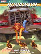 Runaways: Live Fast