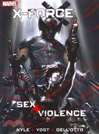 X-Force ─ Sex + Violence
