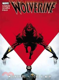 Wolverine ─ Wolverine Vs. the X-men
