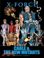 X-Force ─ Cable & the New Mutants