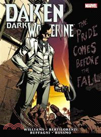 Daken: Dark Wolverine―The Pride Comes Before the Fall