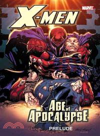 X-men ─ Age of Apocalypse Prelude