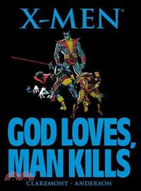X-Men ─ God Loves, Man Kills