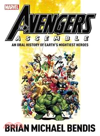 Avengers assemble  : the oral history of earth
