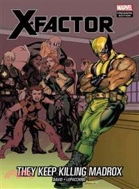 X-factor—They Keep Killing Madrox