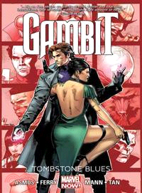 Gambit 2 ― Tombstone Blues (Marvel Now)