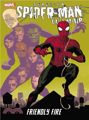Superior Spider-Man Team-Up ─ Friendly Fire