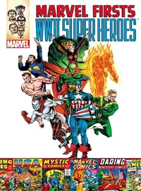 Marvel Firsts—Wwii Super Heroes