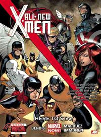 All-new X-men 2 ─ Here to Stay Marvel Now