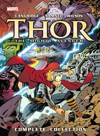 Thor: the Mighty Avenger ─ The Complete Collection