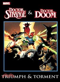 Dr. Strange & Dr. Doom ─ Triumph & Torment