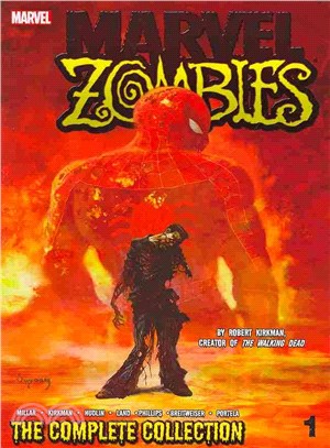 Marvel Zombies: the Complete Collection 1