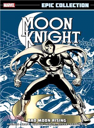 Moon Knight Epic Collection 1 ─ Bad Moon Rising