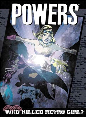 Powers 1 ─ Who Killed Retro Girl?