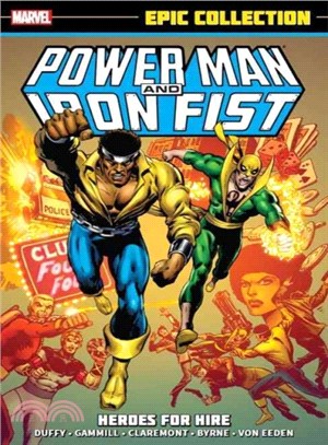 Power Man and Iron Fist Epic Collection ─ Heroes for Hire